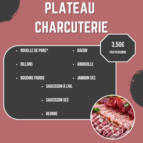 Plateau charcuterie (3.50€/pers.)